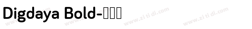 Digdaya Bold字体转换